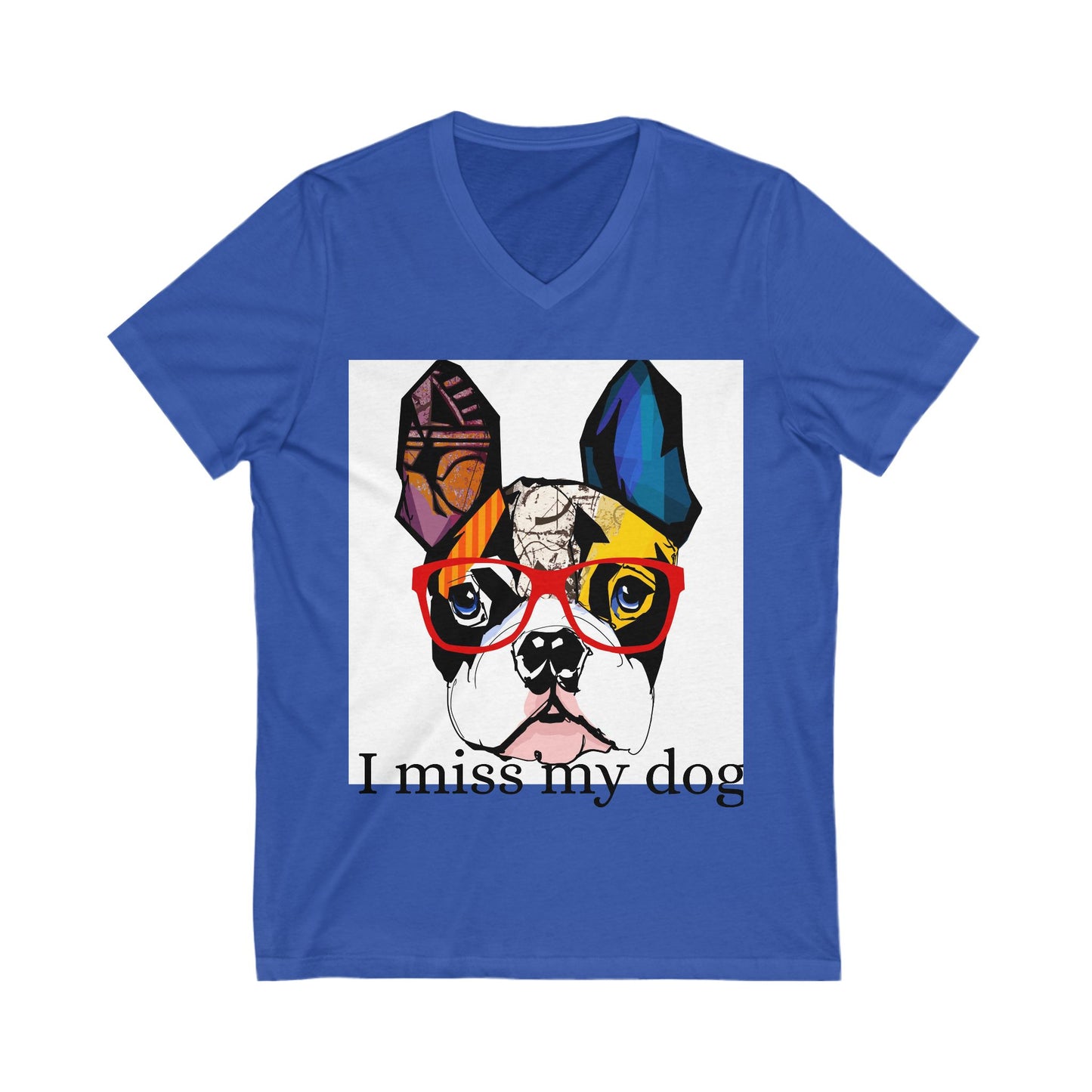 Pet Memorial V-Neck Tee, I Miss My Dog, Dog Lover Gift, Dog Loss Shirt, Grief Support Tee, Animal Lover Clothing