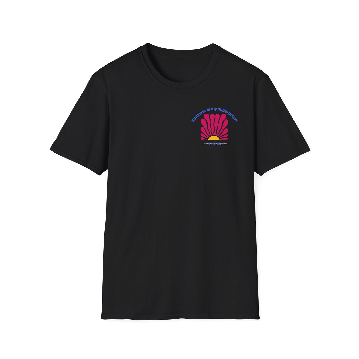 Colorful Inspirational T-Shirt, Kindness is my Superpower Shirt, Floral Graphic Tee, Positive Vibes Apparel, Gift for Friends