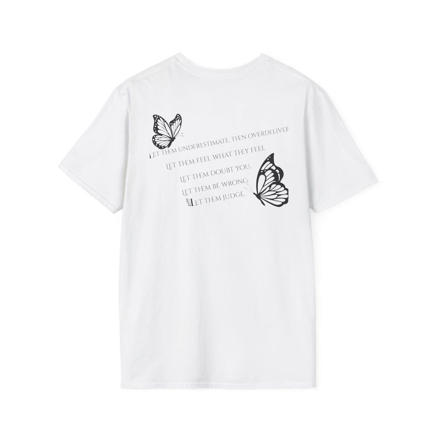 Butterfly Inspirational T-Shirt  Softstyle Tee for Nature Lovers, Casual Wear, Gift for Friends, Thoughtful Quote Shirt