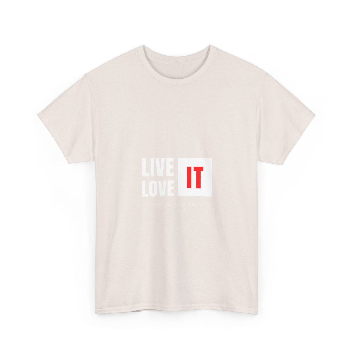 Unisex Heavy Cotton Tee - Live Love It, Casual Tee, Graphic T-Shirt, Comfortable Everyday Wear, Gift Idea for Friends, Relaxed Style