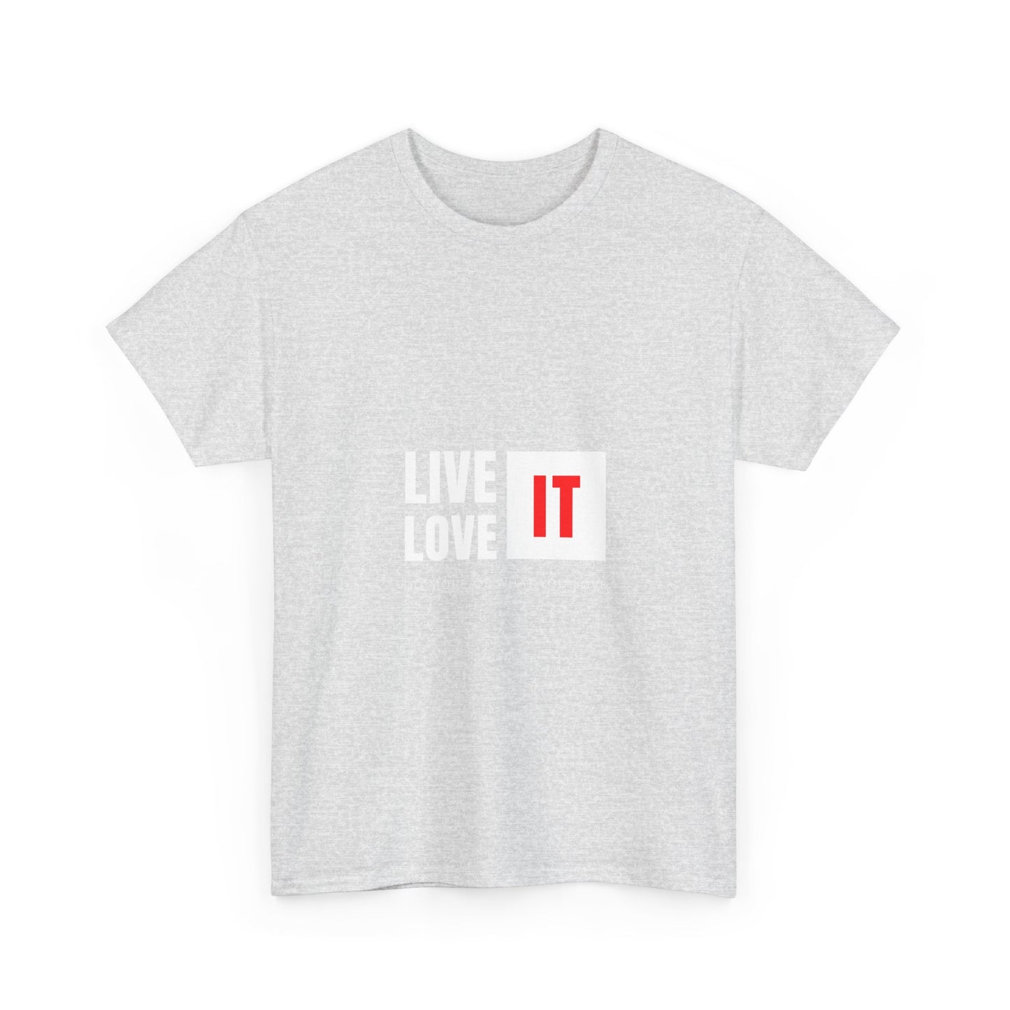 Unisex Heavy Cotton Tee - Live Love It, Casual Tee, Graphic T-Shirt, Comfortable Everyday Wear, Gift Idea for Friends, Relaxed Style